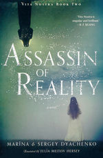 Vita Nostra (TPB) nr. 2: Assassin of Reality (Dyachenko, Sergey & Dyachenko, Marina)