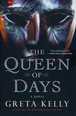 Queen of Days, The (HC) (Kelly, Greta)