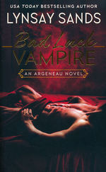Argeneau Vampires nr. 36: Bad Luck Vampire (Sands, Lynsay)