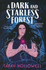 Dark and Starless Forest, A (TPB) (Hollowell, Sarah)