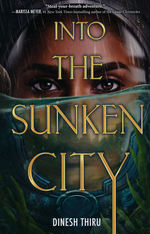 Into the Sunken City (HC) (Thiru, Dinesh)