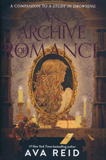 Study in Drowning, A (HC) - Collector's Deluxe Limited Edition  Archive of Romance, An (Reid, Ava)