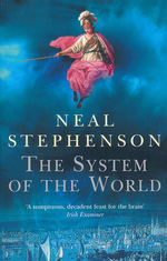 Baroque Cycle Omnibus (TPB) nr. 3: System of the World, The (Solomon's Gold, Currency, The System of the World) (Stephenson, Neal)