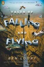 Tales of Falling and Flying (TPB) - TILBUD (så længe lager haves, der tages forbehold for udsolgte varer) (Loory, Ben)