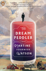 Dream Peddler, The: A Novel (TPB) - TILBUD (så længe lager haves, der tages forbehold for udsolgte varer) (Watson, Martine Fournier)