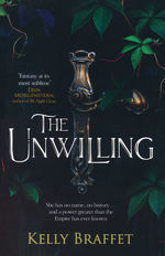 Unwilling, The (TPB) nr. 1: Unwilling, The (Braffet, Kelly)
