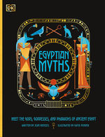 Egyptian Myths: Meet the Gods, Goddesses, and Pharaohs of Ancient Egypt (Ill. Katie Ponder) (HC) (Menzies, Jean)