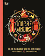 Goddesses and Heroines: Meet More Than 80 Legendary Women From Around the World (Ill. Katie Ponder) (HC) (Menzies, Jean)