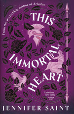This Immortal Heart (HC) (Saint, Jennifer)