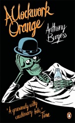 Clockwork Orange, A (Burgess, Anthony)