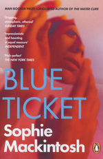 Blue Ticket (TPB) (Mackintosh, Sophie)