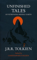 Unfinished Tales of Númenor & Middle-Earth (Tolkien, J.R.R.)