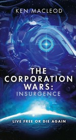 Second Law nr. 2: Corporation Wars, The: Insurgence - TILBUD (så længe lager haves, der tages forbehold for udsolgte varer) (Macleod, Ken)