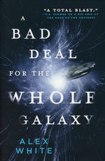 Salvagers, The (TPB) nr. 2: Bad Deal for the Whole Galaxy, A - TILBUD (så længe lager haves, der tages forbehold for udsolgte varer) (White, Alex)