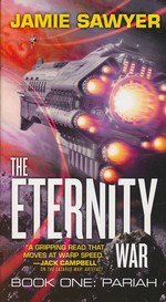 Eternity War, The nr. 1: Pariah (Sawyer, Jamie)
