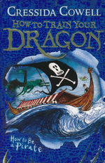 How to Train Your Dragon (TPB) nr. 2: How to Be a Pirate (Cowell, Cressida)