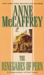 Dragonriders of Pern nr. 6: Renegades of Pern, The (McCaffrey, Anne)
