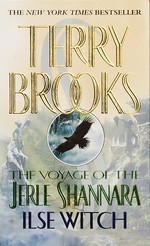 Voyage of the Jerle Shannara, The nr. 1: Ilse Witch (Brooks, Terry)