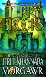 Voyage of the Jerle Shannara, The nr. 3: Morgawr (Brooks, Terry)