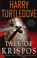 Tale of Krispos, The (TPB)Tale of Krispos, The (Krispos Rising, Krispos of Videssos og Krispos the Emperor i 1 bind) (Turtledove, Harry)