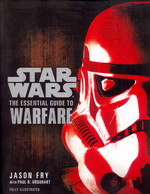 Essential Guide to Warfare, The (af Jason Fry) (TPB) (Guide Book) -TILBUD (så længe lager haves, der tages forbehold for udsolgte varer) (Star Wars)