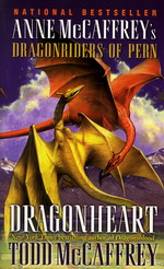 Dragonriders of Pern nr. 16: Dragonheart (m. Todd McCaffrey) (McCaffrey, Anne)