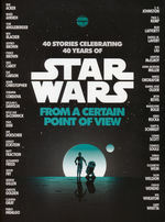 From a Certain Point of View (TPB)From a Certain Point of View: 40 Stories Celebrating 40 Years od Star Wars (Star Wars)