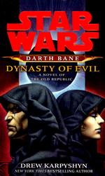 Darth Bane nr. 3: Dynasty of Evil (af Drew Karpyshyn) (Star Wars)