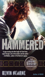 Iron Druid Chronicles, The nr. 3: Hammered (Hearne, Kevin)