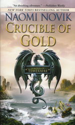 Temeraire nr. 7: Crucible of Gold - TILBUD (så længe lager haves, der tages forbehold for udsolgte varer) (Novik, Naomi)