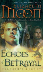 Paladin's Legacy nr. 3: Echoes of Betrayal  - TILBUD (så længe lager haves, der tages forbehold for udsolgte varer) (Moon, Elizabeth)