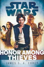 Empire and Rebellion (HC) nr. 2: Honor Among Thieves (af James S. A. Corey) (Star Wars)