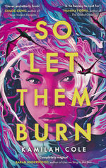 Divine Traitors (TPB) nr. 1: So Let Them Burn (Cole, Kamilah)