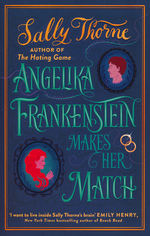 Angelika Frankenstein Makes Her Match (TPB) (Thorne, Sally)