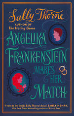 Angelika Frankenstein Makes Her Match (TPB) (Thorne, Sally)