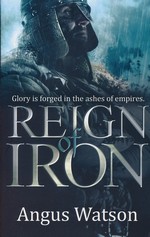 Iron Age (TPB) nr. 3: Reign of Iron (Watson, Angus)