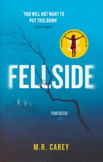 Fellside (Skriver som M. R. Carey) (TPB) (Carey, Mike)