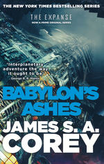 Expanse (TPB) nr. 6: Babylon's Ashes (Corey, James S. A.)