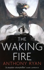 Draconis Memoria, The (TPB) nr. 1: Waking Fire (Ryan, Anthony)