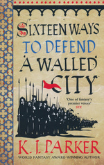 nr. 1: Sixteen Ways to Defend a Walled City (TPB) (Parker, K.J.)