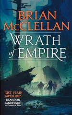 Gods of Blood and Powder (TPB) nr. 2: Wrath of Empire (McClellan, Brian)