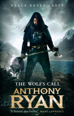 Raven's Blade, The (TPB) nr. 1: Wolf's Call, The (Ryan, Anthony)