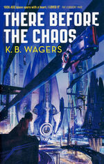 Farian War, The (TPB) nr. 1: There Before the Chaos (Wagers, K. B.)