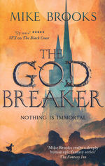 God-King Chronicles, The (TPB) nr. 3: Godbreaker, The (Brooks, Mike)