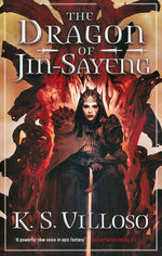 Chronicles of the Bitch Queen (TPB) nr. 3: Dragon of Jin-Sayeng, The (Villoso, K. S.)