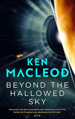 Lightspeed Trilogy, The (TPB) nr. 1: Beyond the Hallowed Sky (Macleod, Ken)