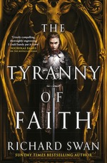 Empire of the Wolf (HC) nr. 2: Tyranny of Faith, The (Swan, Richard)