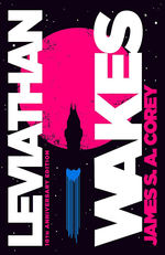 Expanse (HC) nr. 1: Leviathan Wakes: 10th Anniversary Edition (Corey, James S. A.)