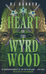 Forsaken (TPB) nr. 3: Heart of the Wyrdwood (Barker, RJ)