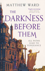 Darkness Before Them, The (TPB) nr. 1: Darkness Before Them, The (Ward, Matthew)